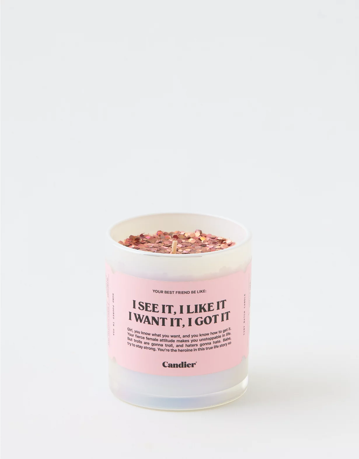Aerie Candier I See It I Like It I Want It I Got It Candle 1 Aerie Candier I See It I Like It I Want It I Got It Candle